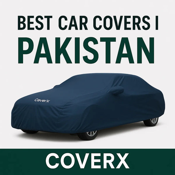 Best Car Covers for Lahore in 2025: Stop Morning Dew and Paint Damage - Cover X